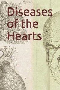 bokomslag Diseases of the Hearts