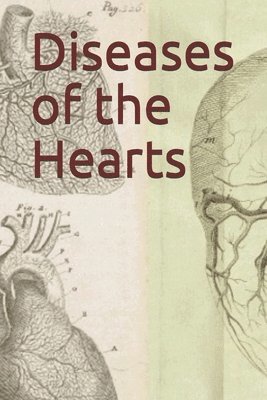 Diseases of the Hearts 1