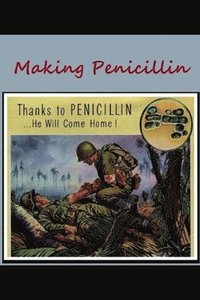 bokomslag Making Penicillin