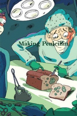 bokomslag Making Penicillin