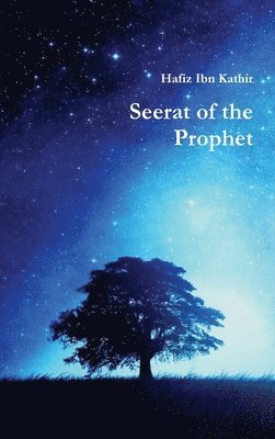 Hafiz Ibn Kathir - Seerat of the Prophet, Inbunden