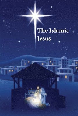 The Islamic Jesus 1