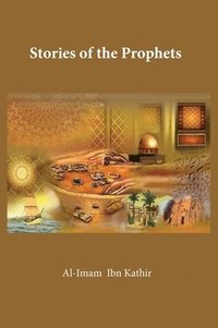 bokomslag The Stories of the Prophets