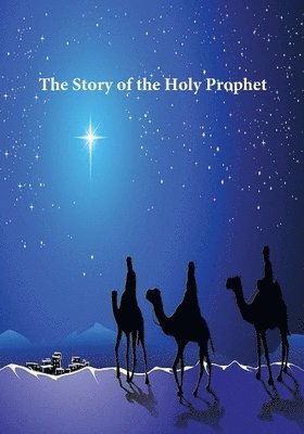 Story of the Holy Prophet 1