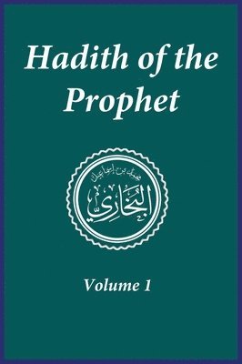 Imam Ahmad Ibn Kathir - Hadith of the Prophet, Inbunden