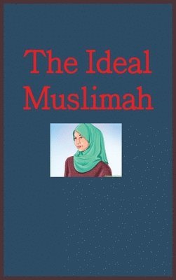 The Ideal Muslimah 1