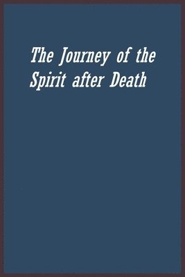 bokomslag Journey of the Spirit after Death