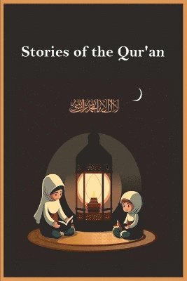 bokomslag Stories of the Qur'an