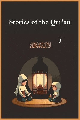 Stories of the Qur'an 1