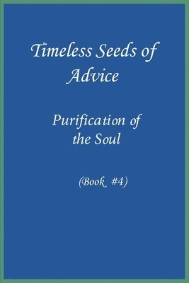 Timeless Seeds of Advice 1
