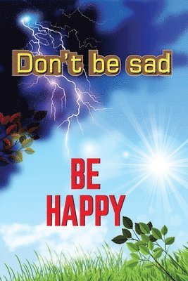 Don't Be Sad