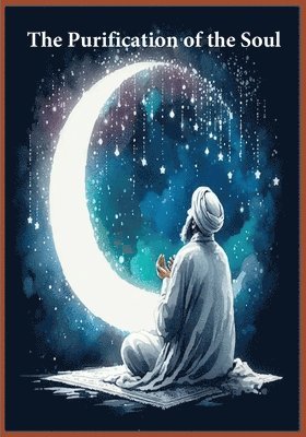 Ibn Al-Qayyim - Purification of the Soul, Häftad