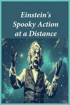 bokomslag Einstein's Spooky Action at a Distance