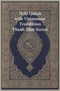bokomslag Holy Quran with Vietnamese Translation - Clear and Easy to Read