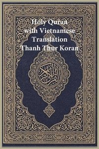 bokomslag Holy Quran with Vietnamese Translation - Clear and Easy to Read