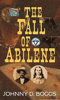 bokomslag The Fall of Abilene: A Circle V Western