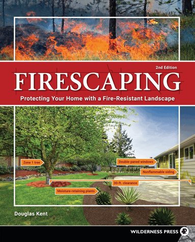 Douglas Kent - Firescaping, Inbunden