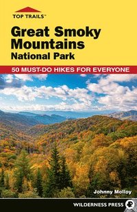 bokomslag Top Trails: Great Smoky Mountains National Park