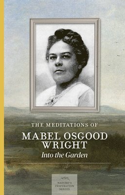 Meditations of Mabel Osgood Wright