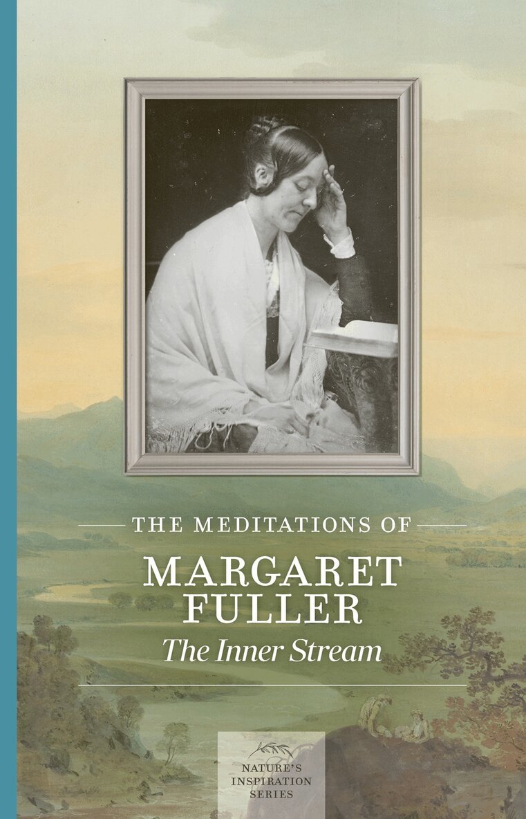 Margaret Fuller - Meditations of Margaret Fuller, Häftad