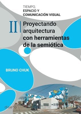 Bruno Chuk - Tiempo, espacio y comunicación visual. Tomo 2, Häftad