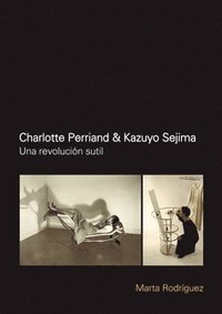 bokomslag Charlotte Perriand & Kazuyo Sejima