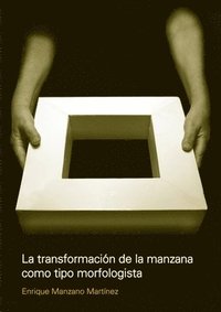 bokomslag La transformación de la manzana como tipo morfologista