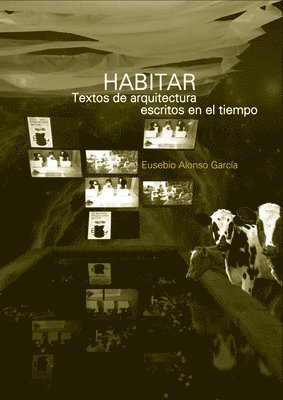 bokomslag Habitar. Textos de arquitectura escritos en el tiempo