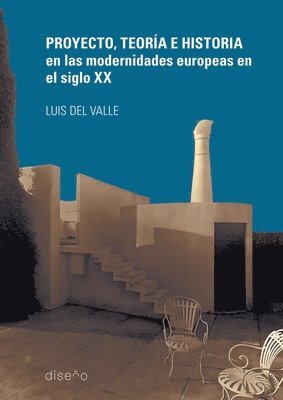 Proyecto Teoría e Historia en las Modernidades Europeas en el siglo XX 1