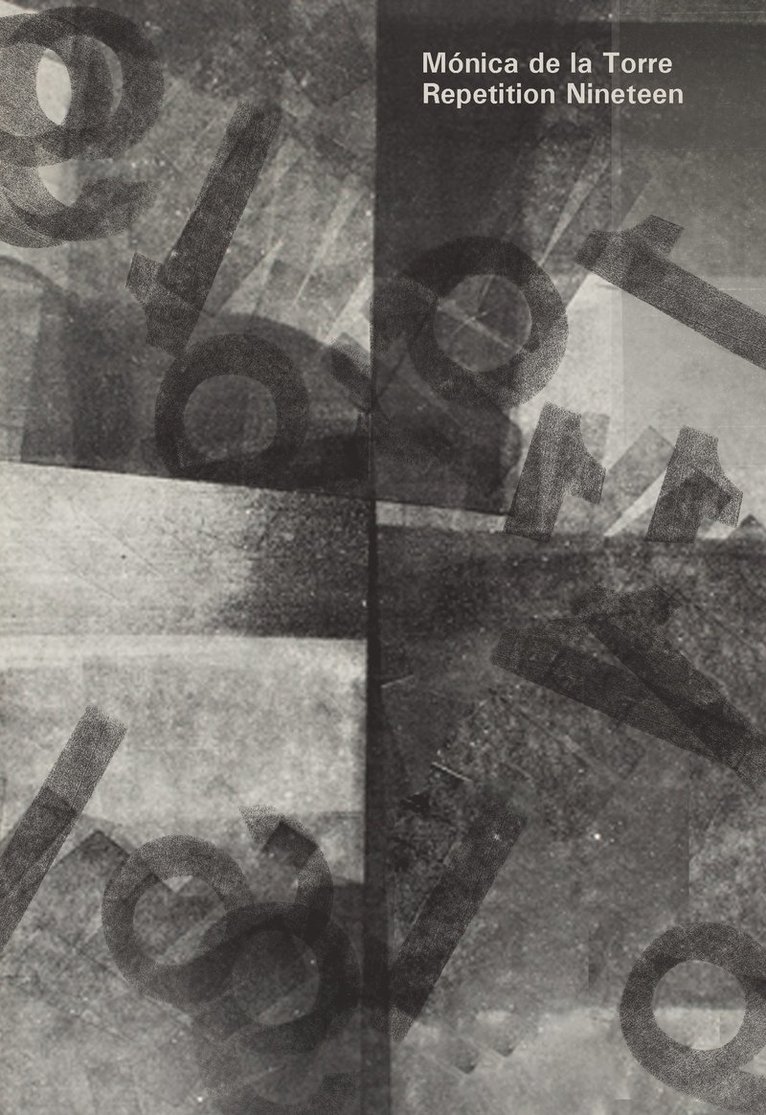 Monica de la Torre - Repetition Nineteen, Häftad