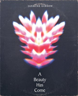 bokomslag Beauty Has Come