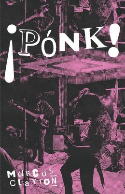 Marcus Clayton - PONK!, Häftad
