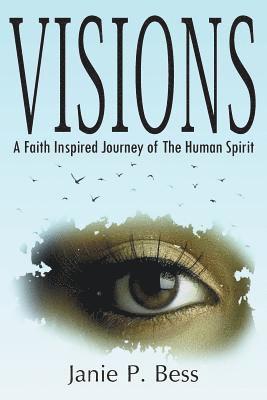 Janie P Bess, Janie P. Bess - Visions, Häftad