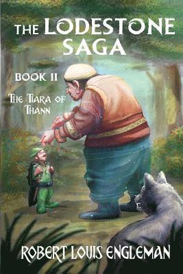 bokomslag The Lodestone Saga: Book Two The Tiara of Thann