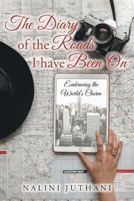 bokomslag The Diary of the Roads I have Been On
