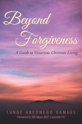 Beyond Forgiveness 1