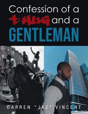 Confessions of a Thug and a Gentleman 1