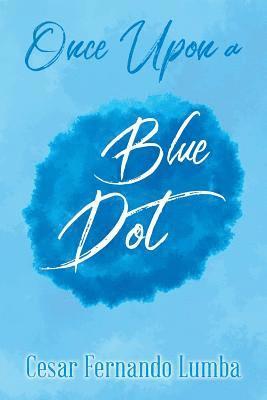 bokomslag Once Upon a Blue Dot