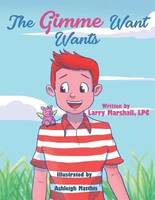 Larry Marshall - Gimme Want Wants, Häftad