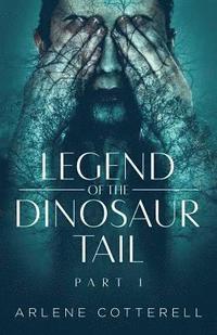 bokomslag Legend of the Dinosaur Tail