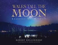 bokomslag Walks Tall the Moon