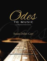 bokomslag Odes to Music: A Collection of Short Stories