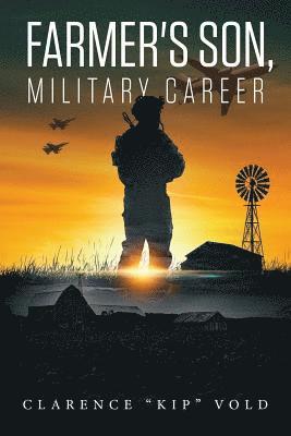 Farmer's Son, Military Career 1