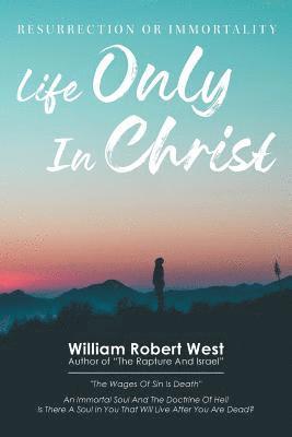 Life Only in Christ