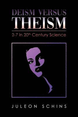 Deism versus Theism 1