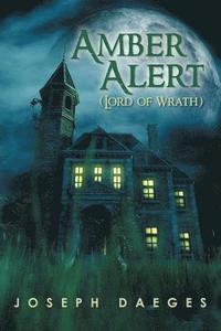 bokomslag Amber Alert (The Lord of Wrath)