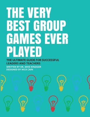 bokomslag The Very Best Group Games Ever Played