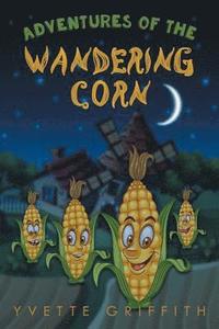 bokomslag Adventures of the Wandering Corn