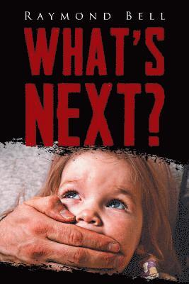 Raymond Bell - What'S Next?, Häftad