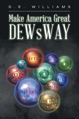 Make America Great DEWsWAY